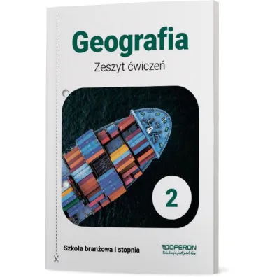 Geografia 2. Zeszyt �wicze�. Szko�a bran�owa I stopnia - Ma�gorzata  Ziarnowska