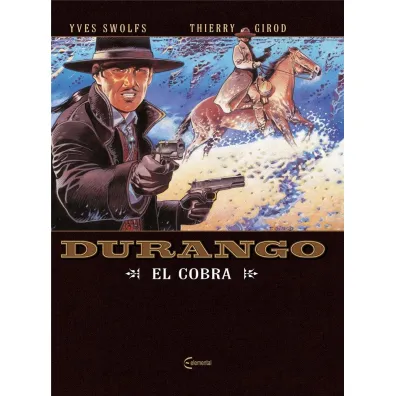El Cobra. Durango. Tom 15 - Yves Swolfs, Thierry Girod