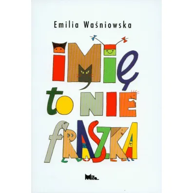 Imi� to nie fraszka - Emilia Wa�niowska