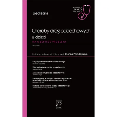 Choroby dr�g oddechowych u dzieci. Najcz�stsze problemy. Pediatria. W gabinecie lekarza specjalisty - Joanna  Peradzy�ska