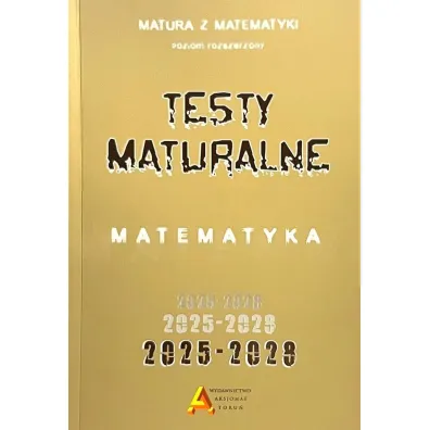 Zbi�r test�w i zada� maturalnych z matematyki 2025-2028. Poziom rozszerzony