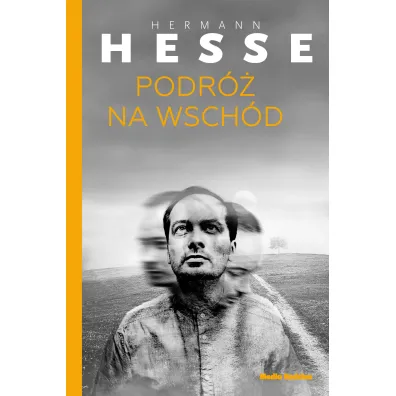 Podr� na Wsch�d - Jerzy Prokopiuk, Hermann Hesse