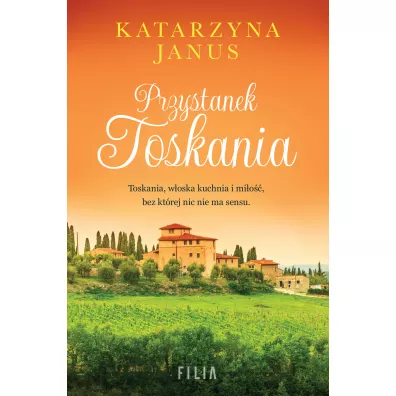 Przystanek Toskania - Katarzyna Janus