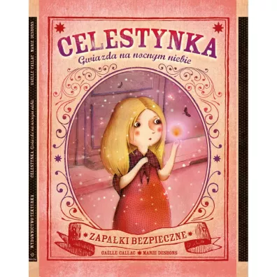 Celestynka. Gwiazda na nocnym niebie - Gaelle Callac, Marie  Desbons