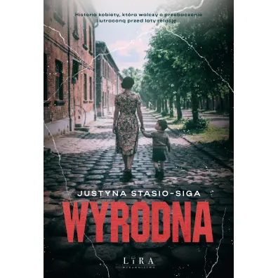Wyrodna - Justyna  Stasio-Siga