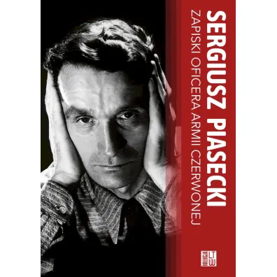 Zapiski oficera Armii Czerwonej - Sergiusz Piasecki
