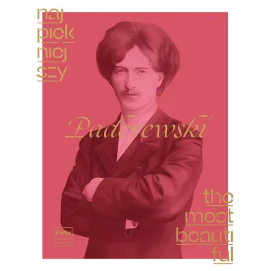 Najpi�kniejszy Paderewski na fortepian - Ignacy Jan Paderewski