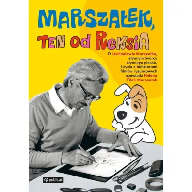 Marsza�ek, ten od Reksia - Helena  Filek-Marsza�ek