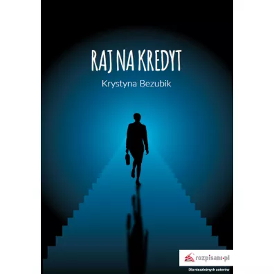 Raj na kredyt - Krystyna Bezubik