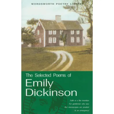 The Selected Poems of Emily Dickinson. Wordsworth Poetry Library wer. angielska - Emily Dickinson