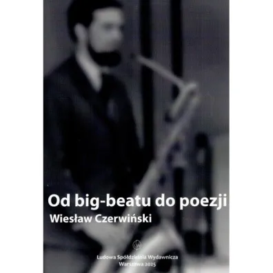 Od big-beatu do poezji - Wies�aw  Czerwi�ski