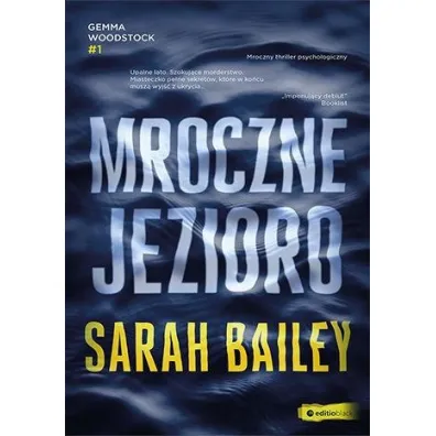 Mroczne jezioro - Sarah Bailey