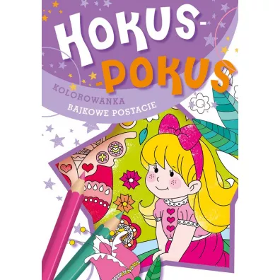 Hokus-pokus. Bajkowe postacie