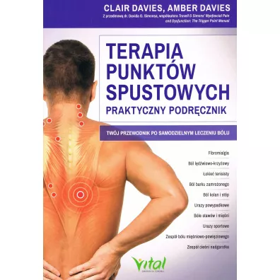 Terapia punkt�w spustowych – praktyczny podr�cznik - Amber Davies, Clair  Davies