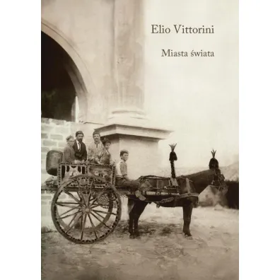 Miasta �wiata - Elio Vittorini