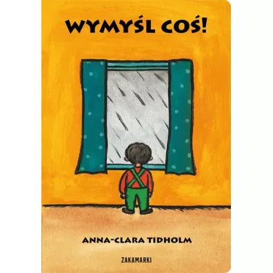 Wymyl co! - Anna-Clara Tidholm