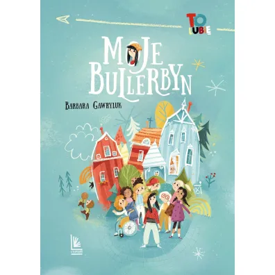 Moje Bullerbyn - Barbara Gawryluk
