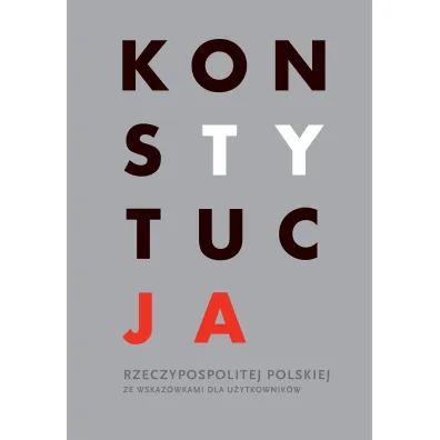 Konstytucja Rzeczpospolitej Polskiej ze wskaz�wkami dla u�ytkownik�w
