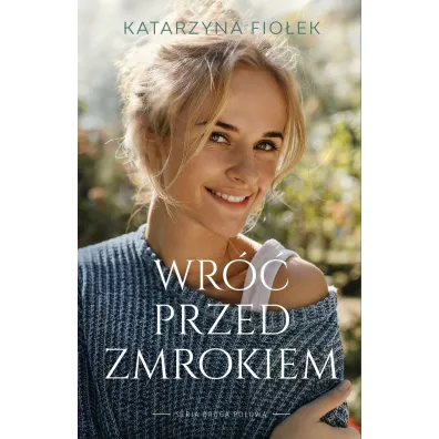Wr�� przed zmrokiem - Katarzyna  Fio�ek