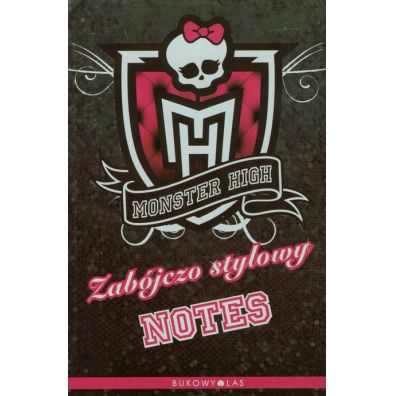 Bukowy Las Monster High. Zabjczo stylowy notes 192 kartki
