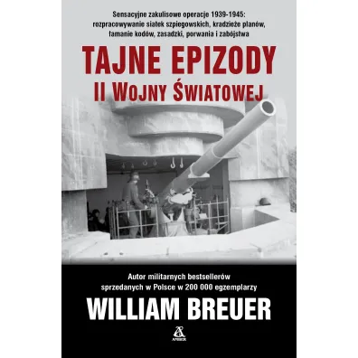 Tajne epizody II wojny �wiatowej - William Breuer