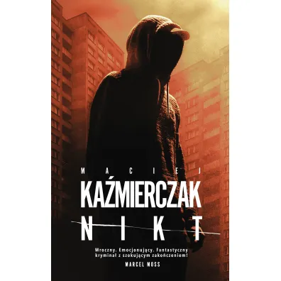 Nikt - Maciej Ka�mierczak