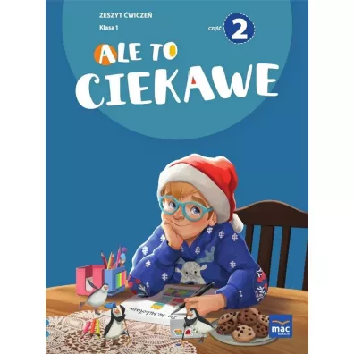 Ale to ciekawe. Zeszyt �wicze�. Klasa 1. Cz�� 2 - Beata Skrzypiec, Jolanta Okuniewska, Sabina Pi�at