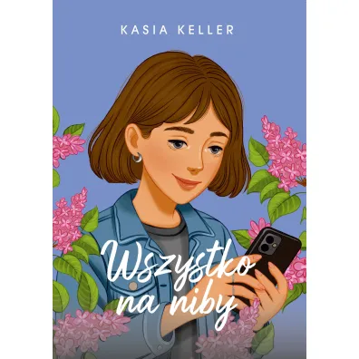 Wszystko na niby - Kasia  Keller