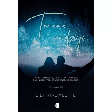 Trac�c nadziej�. Przys�uga. Tom 2 - Heide Bergmann, Lily Madaleine