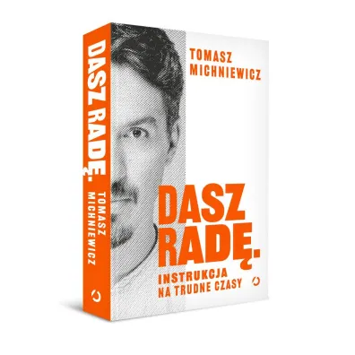 Dasz rad�. Instrukcja na trudne czasy