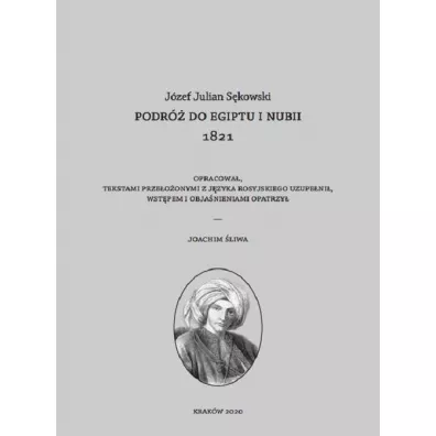Podr do Egiptu i Nubii 1821 - Jzef Julian Skowski