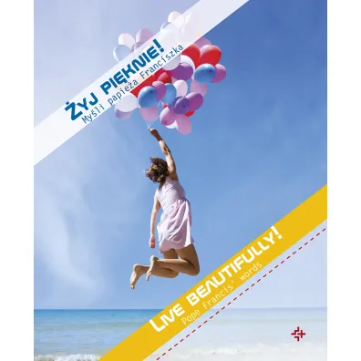 �yj pi�knie! My�li papie�a Franciszka - Malwina B�a�ejczak