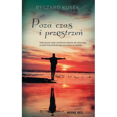 Poza czas i przestrze� - Ryszard  Kusek
