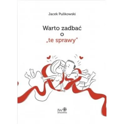 Warto zadba� o "te sprawy" - Jacek Pulikowski