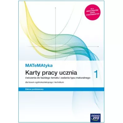 MATeMAtyka 1. Karty pracy ucznia dla liceum og�lnokszta�c�cego i technikum. Zakres podstawowy. Szko�y ponadpodstawowe - Dorota Ponczek, Karolina Wej