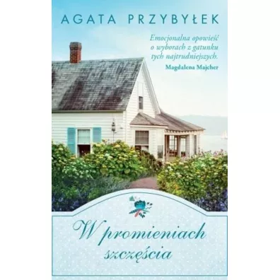 W promieniach szcz�cia. B�d� przy mnie zawsze. Tom 2 (pocket) - Agata Przyby�ek