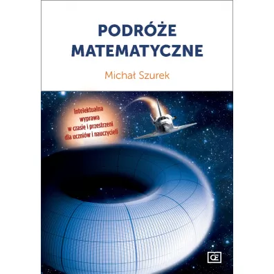 Podr�e matematyczne - Micha� Szurek