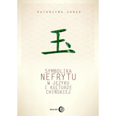 Symbolika nefrytu w języku i kulturze chińskiej