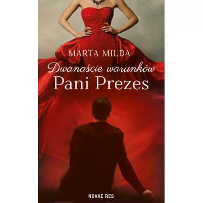 Dwanacie warunkw Pani Prezes - Marta  Milda