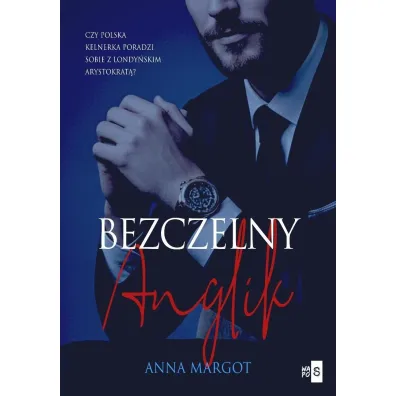 Bogaci Brytyjczycy T.2 Bezczelny Anglik - Anna Margot