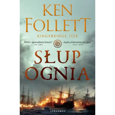S�up ognia. Filary Ziemi. Tom 3 - Ken Follett