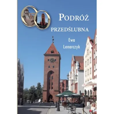 Podr� przed�lubna - Ewa Lenarczyk