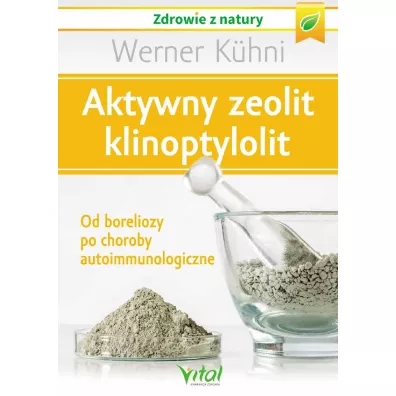 Aktywny zeolit - klinoptylolit - Werner K�hni