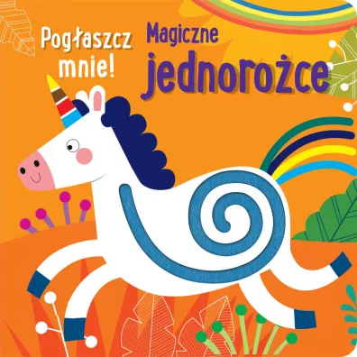 Pog�aszcz mnie! Magiczne jednoro�ce - Anna Ba�kowska-Lach