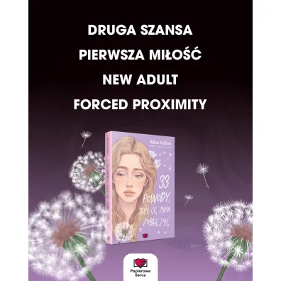 33 powody, �eby ci� zn�w zobaczy�. Wraca� do ciebie. Tom 1