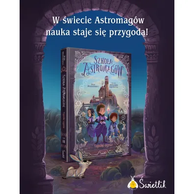 Tajniki ognia. Szko�a Astromag�w. Tom 3
