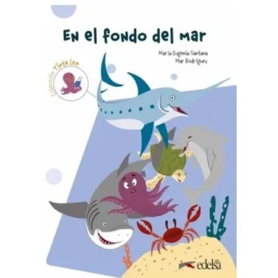 Submarino 1 Lectura 2 - En el fondo del mar - Mar Rodrguez, M Eugenia Santana Rolln