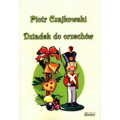 Piotr Czajkowski. Dziadek do orzech�w - Amelia Kotowska