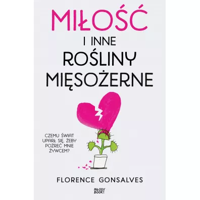Mi�o�� i inne ro�liny mi�so�erne - Florence  Gonsalves