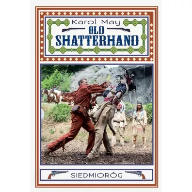 Old Shatterhand - Karol May